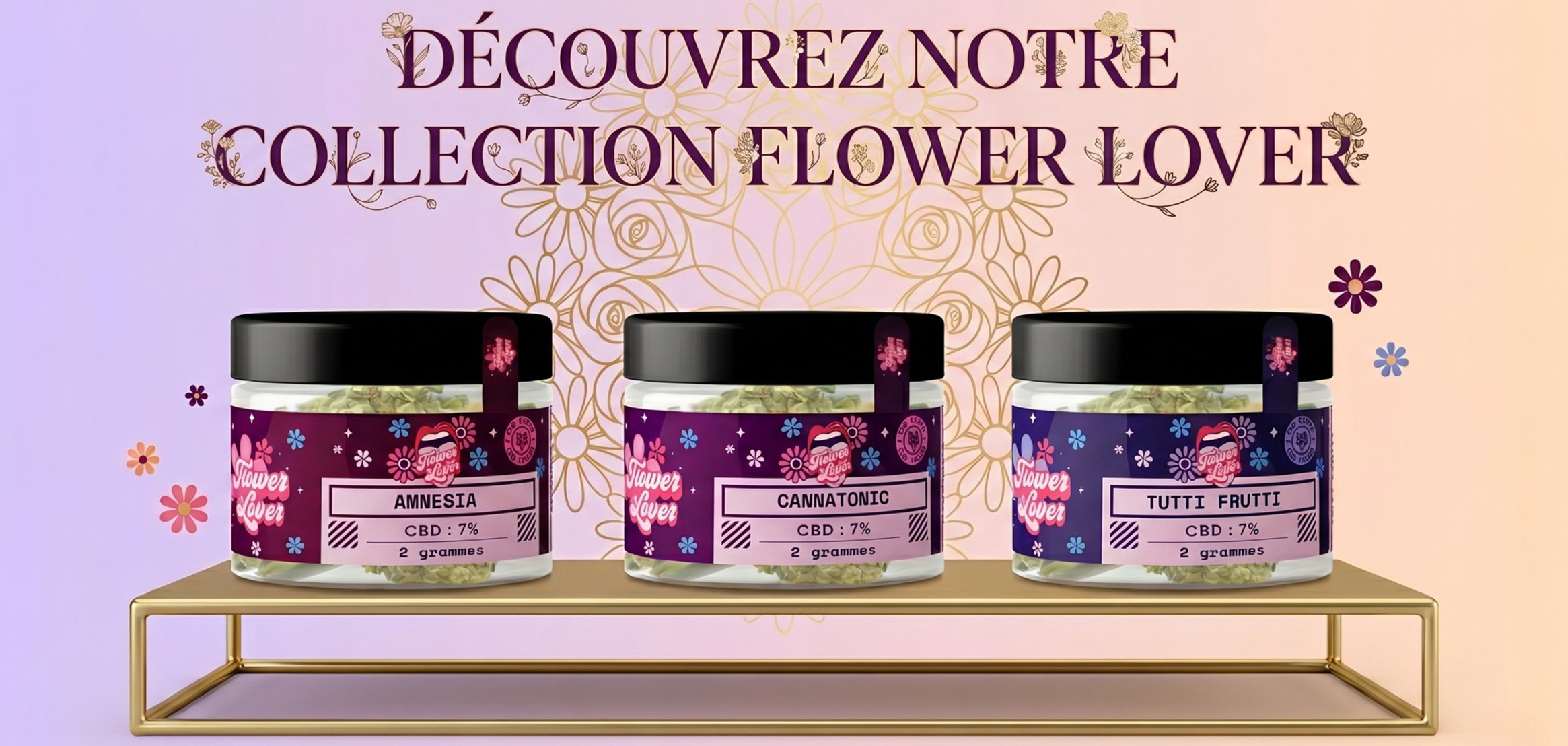 Découvrir la gamme Flower Lover
